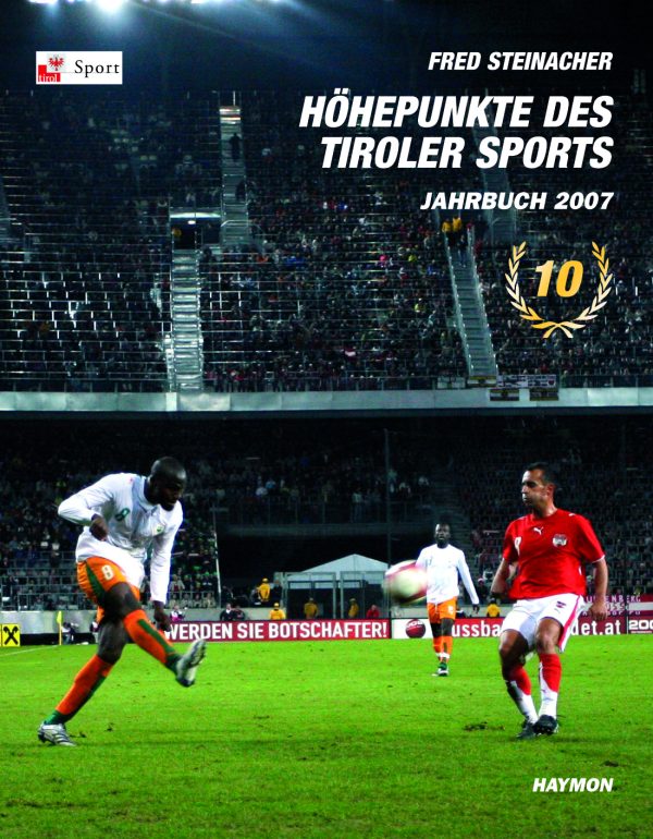 Höhepunkte des Tiroler Sports - Jahrbuch 2007