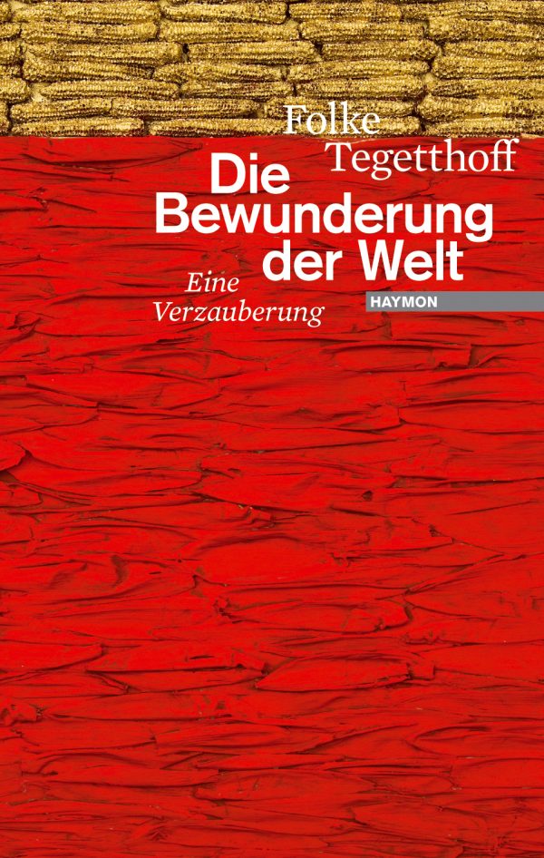 Die Bewunderung der Welt
