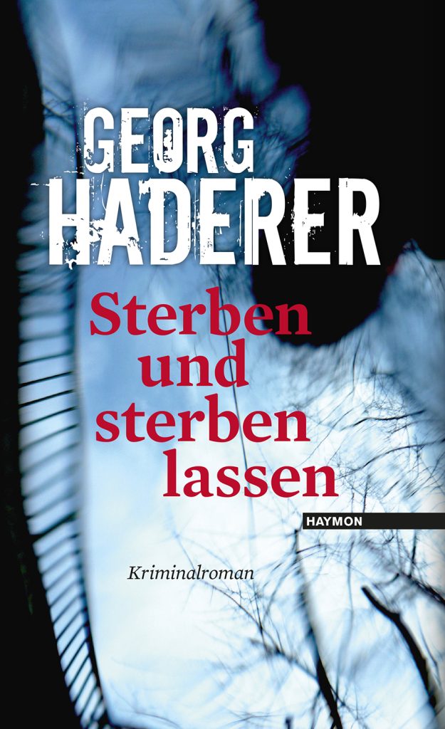 Sterben und sterben lassen Haymon Verlag