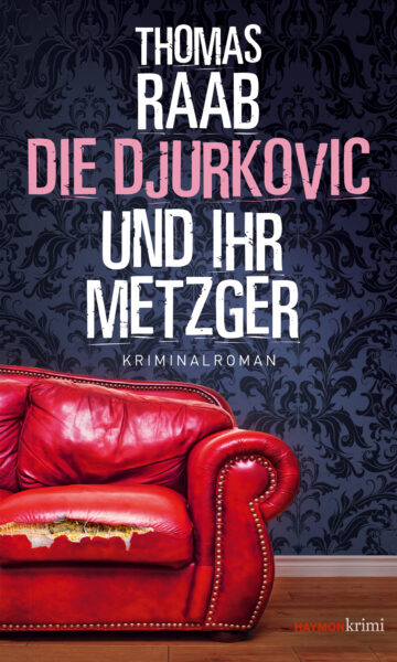 Cover Taschenbuch Die Djurkovic und ihr Metzger
