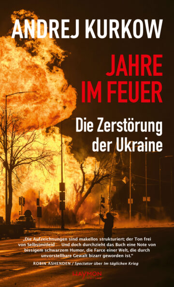 Cover Hardcover Jahre im Feuer: Die Zerstörung der Ukraine