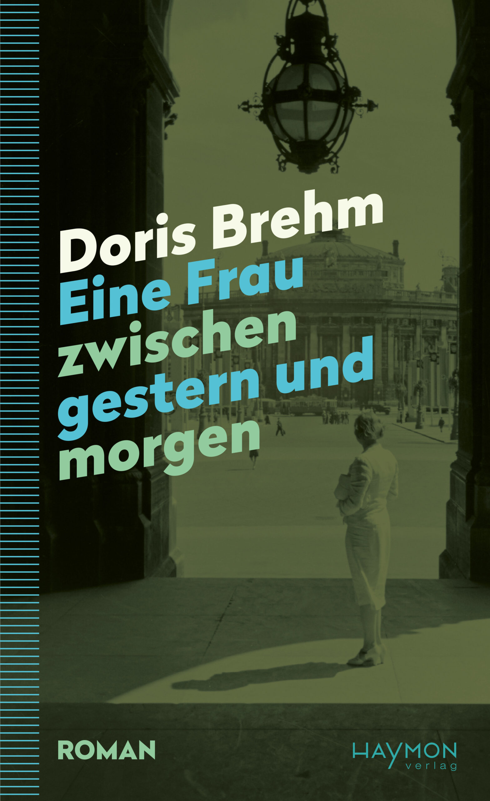 Cover Hardcover Eine Frau zwischen gestern und morgen