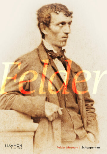 Cover Broschur Franz Michael Felder (1839–1869)