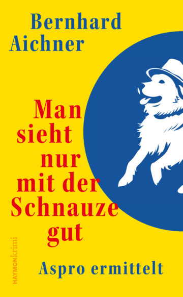 Cover Hardcover Man sieht nur mit der Schnauze gut